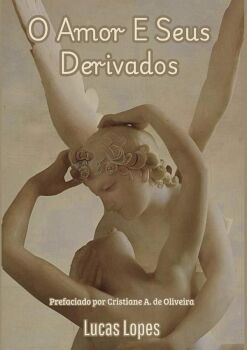 O AMOR E SEUS DERIVADOS