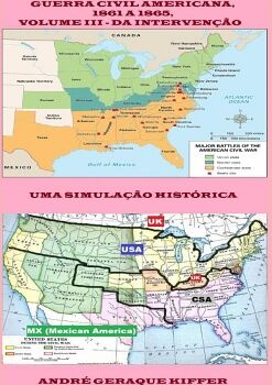 GUERRA CIVIL AMERICANA, 1861 A 1865, VOLUME III DA INTERVENO ESTRANGEIRA