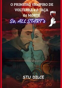 O PRIMEIRO VAMPIRO DE VOLTERRA E A TA�A DA MORTE