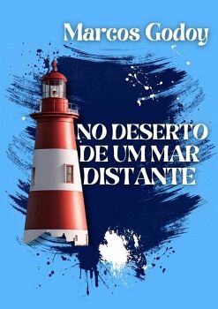 NO DESERTO DE UM MAR DISTANTE