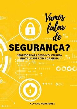 VAMOS FALAR DE SEGURAN�A?