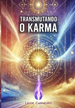 TRANSMUTANDO O KARMA