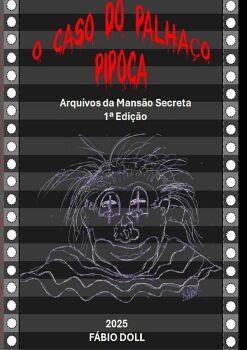 O CASO DO PALHA�O PIPOCA
