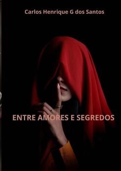 ENTRE AMORES  E SEGREDOS