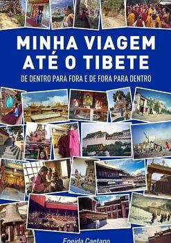 MINHA VIAGEM AT� O TIBETE