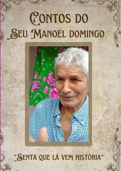 CONTOS DO SEU MANOEL DOMINGO CONTOS DO SEU MANOEL DOMINGO