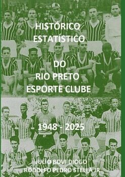 HIST�RICO ESTAT�STICO DO RIO PRETO ESPORTE CLUBE 1948 - 2025