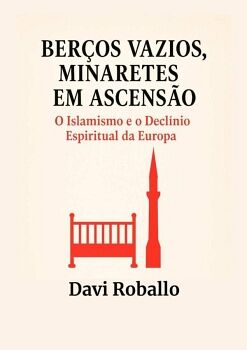 BEROS VAZIOS, MINARETES EM ASCENO