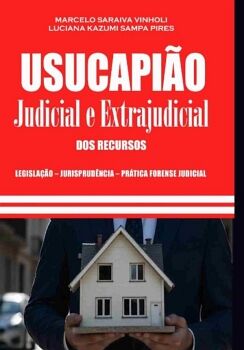 USUCAPIO JUDICIAL E EXTRAJUDICIAL - DOS RECURSOS