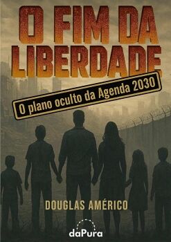 O FIM DA LIBERDADE