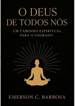 O DEUS DE TODOS N�S