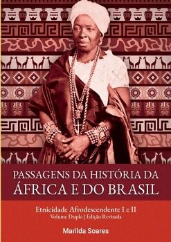 PASSAGENS DA HIST�RIA DA �FRICA E DO BRASIL