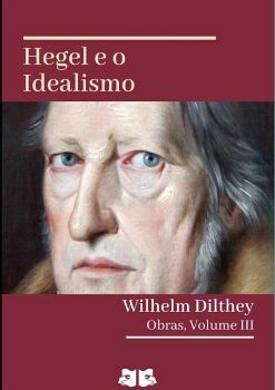 HEGEL E O IDEALISMO