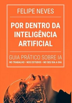 POR DENTRO DA INTELIGNCIA ARTIFICIAL