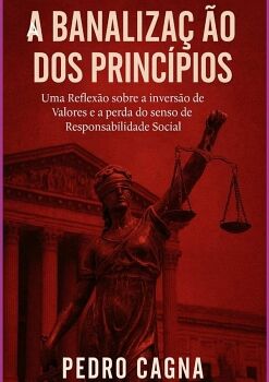 A BANALIZA��O DOS PRINC�PIOS