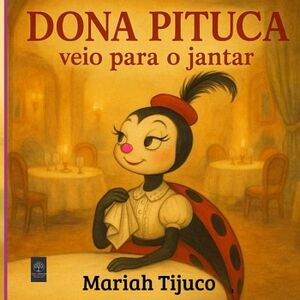 DONA PITUCA VEIO PARA O JANTAR