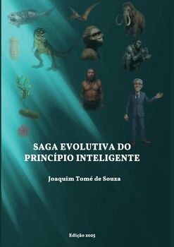 SAGA EVOLUTIVA DO PRINC�PIO INTELIGENTE