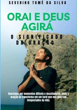ORAI E DEUS AGIR�