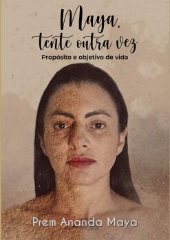 MAYA, TENTE OUTRA VEZ