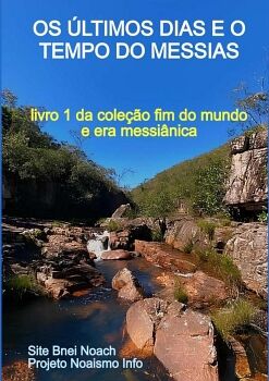 OS �LTIMOS DIAS E O TEMPO DO MESSIAS