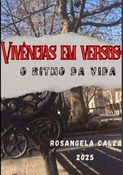 VIV�NCIAS EM VERSOS: O RITMO DA VIDA