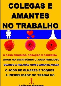 COLEGAS E AMANTES NO TRABALHO