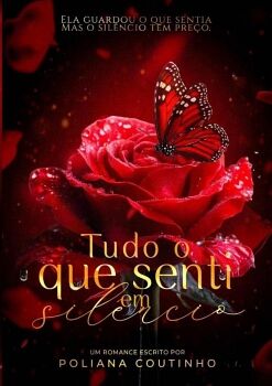 TUDO O QUE SENTI EM SIL�NCIO