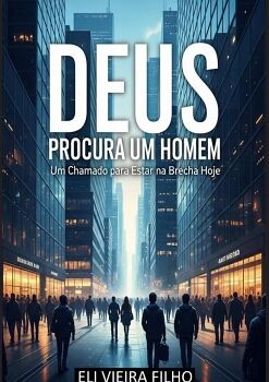 DEUS PROCURA UM HOMEM