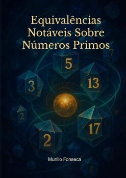 EQUIVAL�NCIAS NOT�VEIS SOBRE N�MEROS PRIMOS