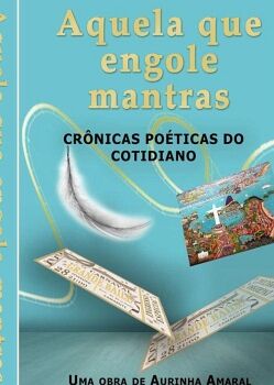 AQUELA QUE ENGOLE MANTRAS