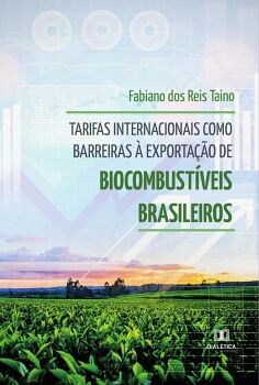 TARIFAS INTERNACIONAIS COMO BARREIRAS � EXPORTA��O DE BIOCOMBUST�VEIS BRASILEIROS