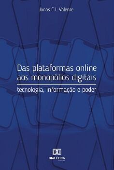 DAS PLATAFORMAS ONLINE AOS MONOP�LIOS DIGITAIS