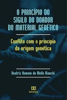 O PRINC�PIO DO SIGILO DO DOADOR DO MATERIAL GEN�TICO