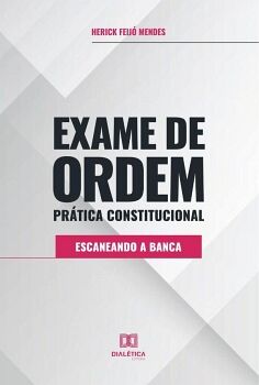 EXAME DE ORDEM PRTICA CONSTITUCIONAL