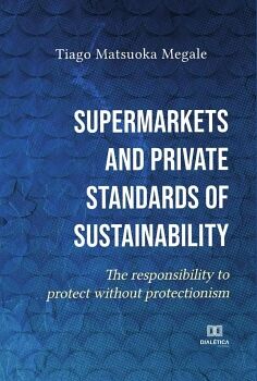 SUPERMARKETS AND PRIVATE STANDARDS OF SUSTAINABILITY