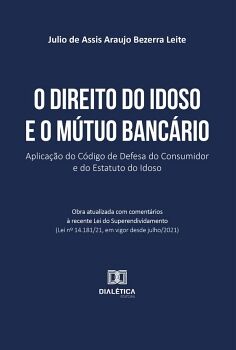 O DIREITO DO IDOSO E O M�TUO BANC�RIO