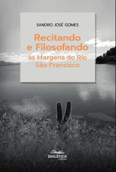 RECITANDO E FILOSOFANDO S MARGENS DO RIO SO FRANCISCO