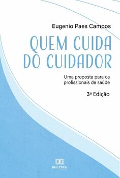 QUEM CUIDA DO CUIDADOR