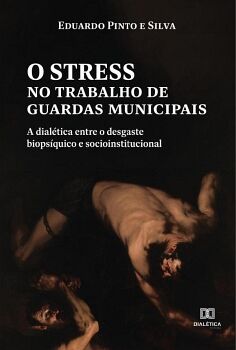 O STRESS NO TRABALHO DE GUARDAS MUNICIPAIS