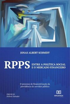 RPPS: ENTRE A POL�TICA SOCIAL E O MERCADO FINANCEIRO