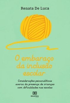 O EMBARA�O DA INCLUS�O ESCOLAR