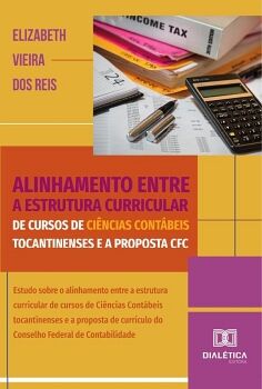 ALINHAMENTO ENTRE A ESTRUTURA CURRICULAR DE CURSOS DE CI�NCIAS CONT�BEIS TOCANTINENSES E A PROPOSTA CFC