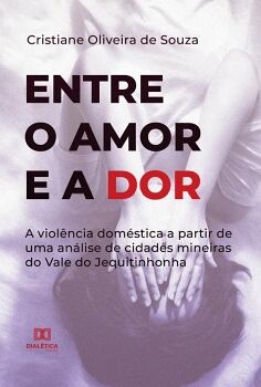ENTRE O AMOR E A DOR