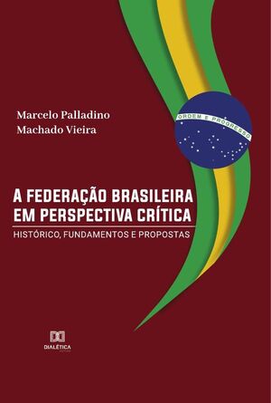 A FEDERAO BRASILEIRA EM PERSPECTIVA CRTICA