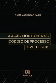 A AO MONITRIA NO CDIGO DE PROCESSO CIVIL DE 2015