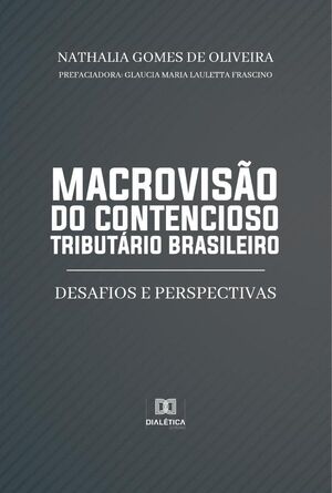 MACROVISO DO CONTENCIOSO TRIBUTRIO BRASILEIRO