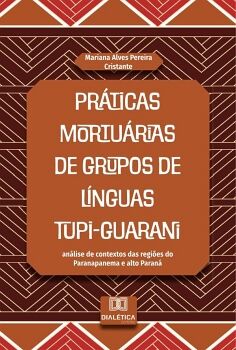 PR�TICAS MORTU�RIAS DE GRUPOS DE L�NGUAS TUPI-GUARANI