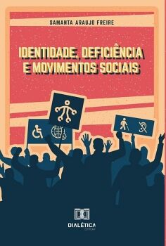 IDENTIDADE, DEFICI�NCIA E MOVIMENTOS SOCIAIS