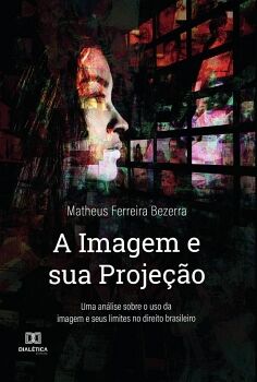 A IMAGEM E SUA PROJE��O