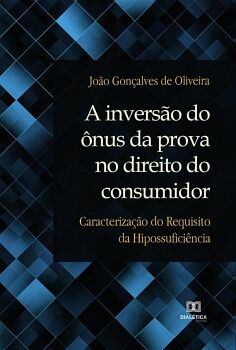 A INVERS�O DO �NUS DA PROVA NO DIREITO DO CONSUMIDOR